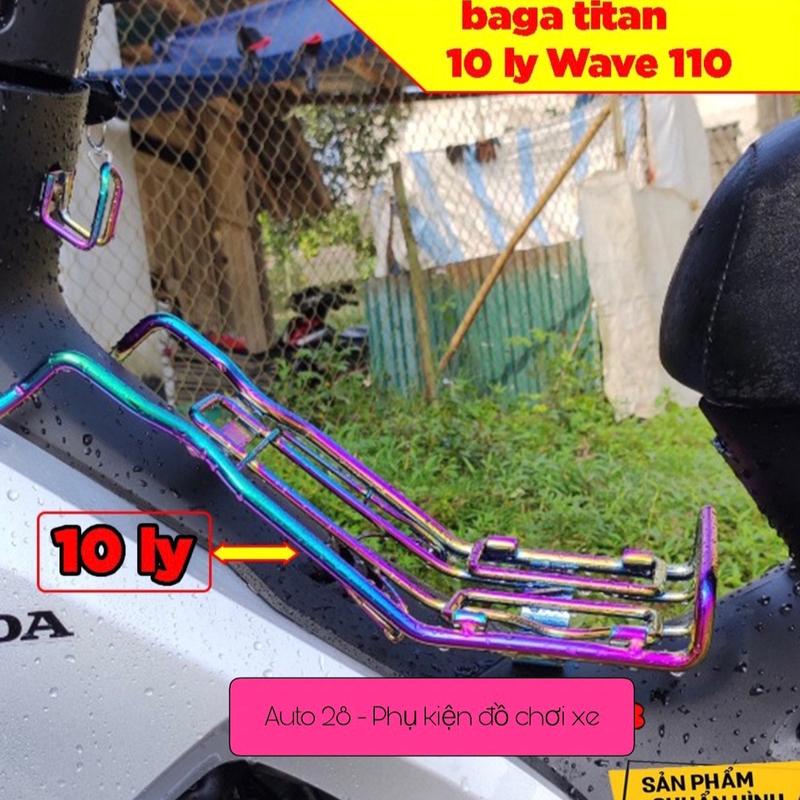 Baga Wave A 110 2017 - 2025 Mẫu 10 Li Inox Xi 7 Màu Titan... Lưu ý : chỉ lắp Wave A 110 đời mới : 2017 - 2026 còn lại không lắp được