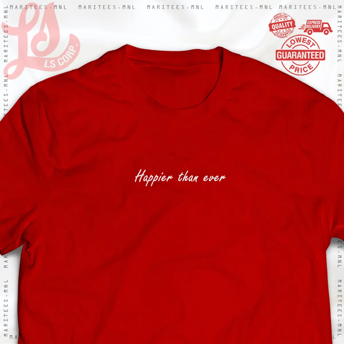 Happier Than Ever Minamalist Print Tshirt Unisex for Men and Women Round Neck Tees | Maritees.mnl Top Womenswear Streetwear Casual Comfort