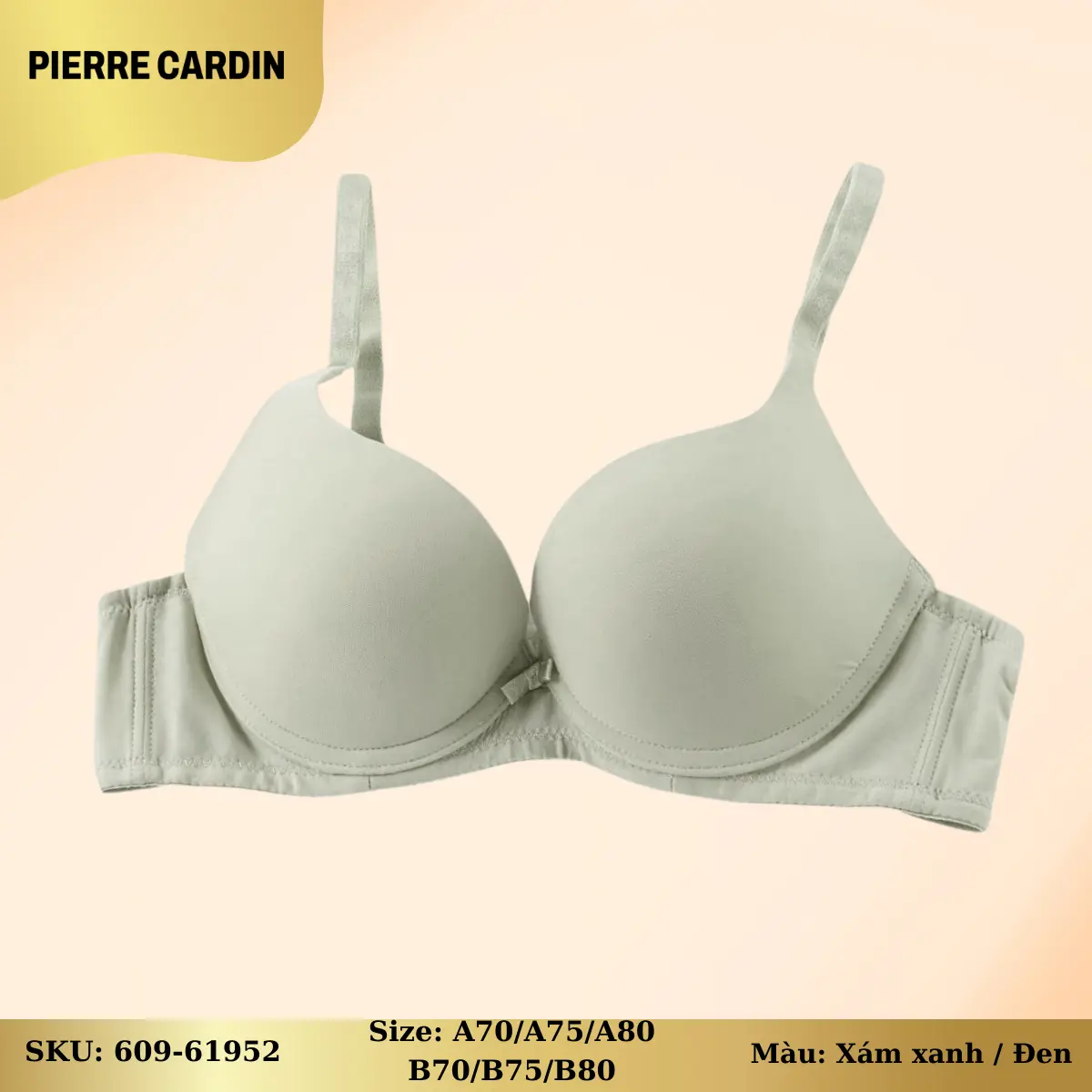 Áo lót nữ 609-61952 nhãn hiệu Pierre Cardin, vải trơn, cúp xéo 3/4, có gọng, mouse nâng 609-61952  Women