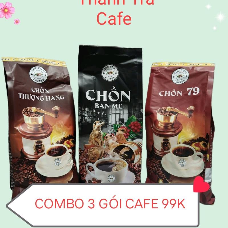 COMBO 3 GÓI CÀ PHÊ PHA PHIN, CHỒN THƯỢNG HẠNG+CHỒN BAN MÊ+CHỒN 79) THƠM, BÉO, ĐẮNG VỪA Coffee Cafe