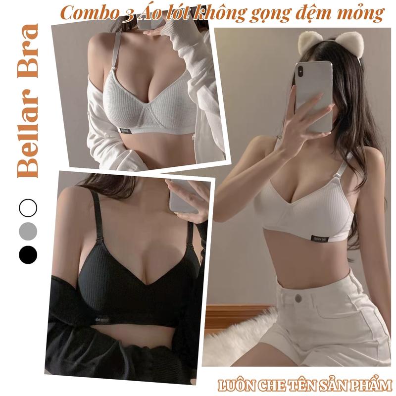 Combo 3 Áo Lót nữ Cotton Bellar Bra Đệm Mỏng Không Gọng - Top Áo Ngực nữ Ôm Vòng 1 Mặc Cực Kỳ Thoải Mái  Tua Rua  Women A554