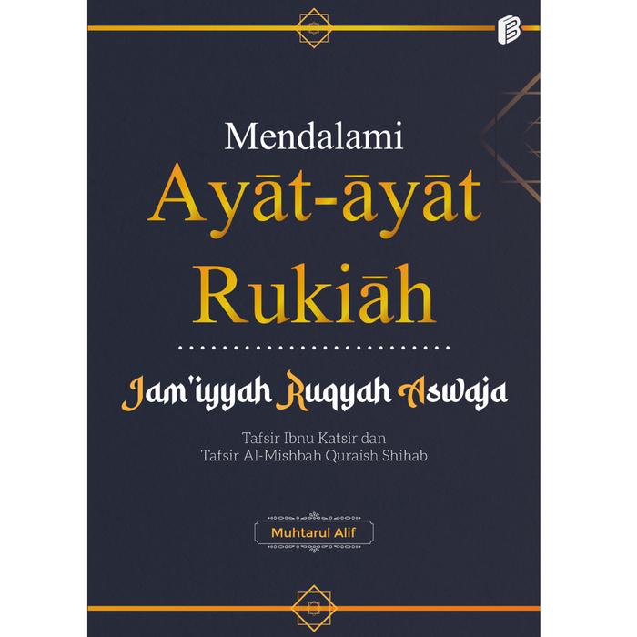 Gambar Buku Mendalami Ayat-ayat Rukiah Jam’iyah Ruqyah Aswaja : Tafsir Ibnu Katsir dan Tafsir Al-Mishbah Quraish Shihab dari bintangsemestabook Kab. Sleman Tokopedia
