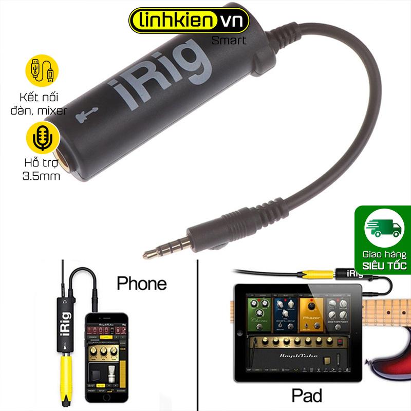  Thiết Bị IRig Thu âm từ Guitar EQ Organ Piano điện Ampli Karaoke Mixer vào Điện Thoại chân 3.5mm 