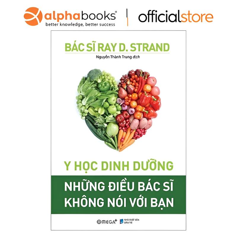 Sách Y Học Dinh Dưỡng : Những Điều Bác Sĩ Không Nói Với Bạn - Alpha Books - TOP 100