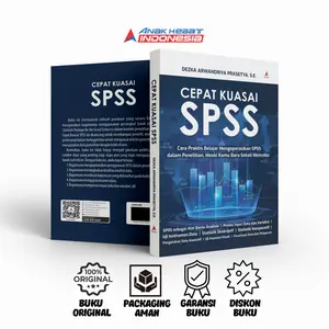 Buku Cepat Kuasai SPSS : Cara Praktis Belajar Mengoperasikan SPSS dalam Penelitian, Meski Kamu Baru Sekali Mencoba - Anak Hebat Indonesia