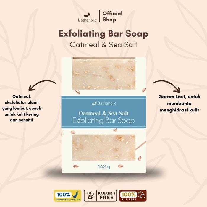 Gambar Bathaholic - Oatmeal & Sea Salt Exfoliating Bar Soap - Sabun Mandi Exfoliasi Natural Soap Mengangkat Sel Kulit Mati dari bathaholic Kota Tangerang Tokopedia