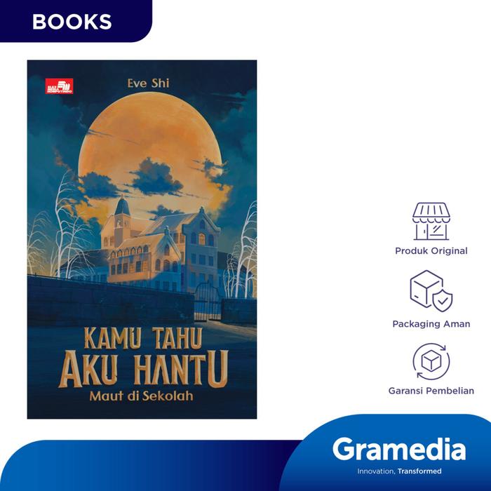 Gambar Gramedia Buku Novel Kamu Tahu Aku Hantu: Maut di Sekolah (Eve Shi) dari Gramedia Kota Administrasi Jakarta Barat Tokopedia