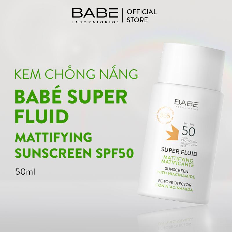 Kem Chống Nắng Phổ Rộng Dành Cho Da Dầu Mụn BABÉ Super Fluid Mattifying Sunscreen SPF50 50ml