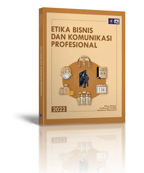Etika Bisnis dan Komunikasi Profesional
