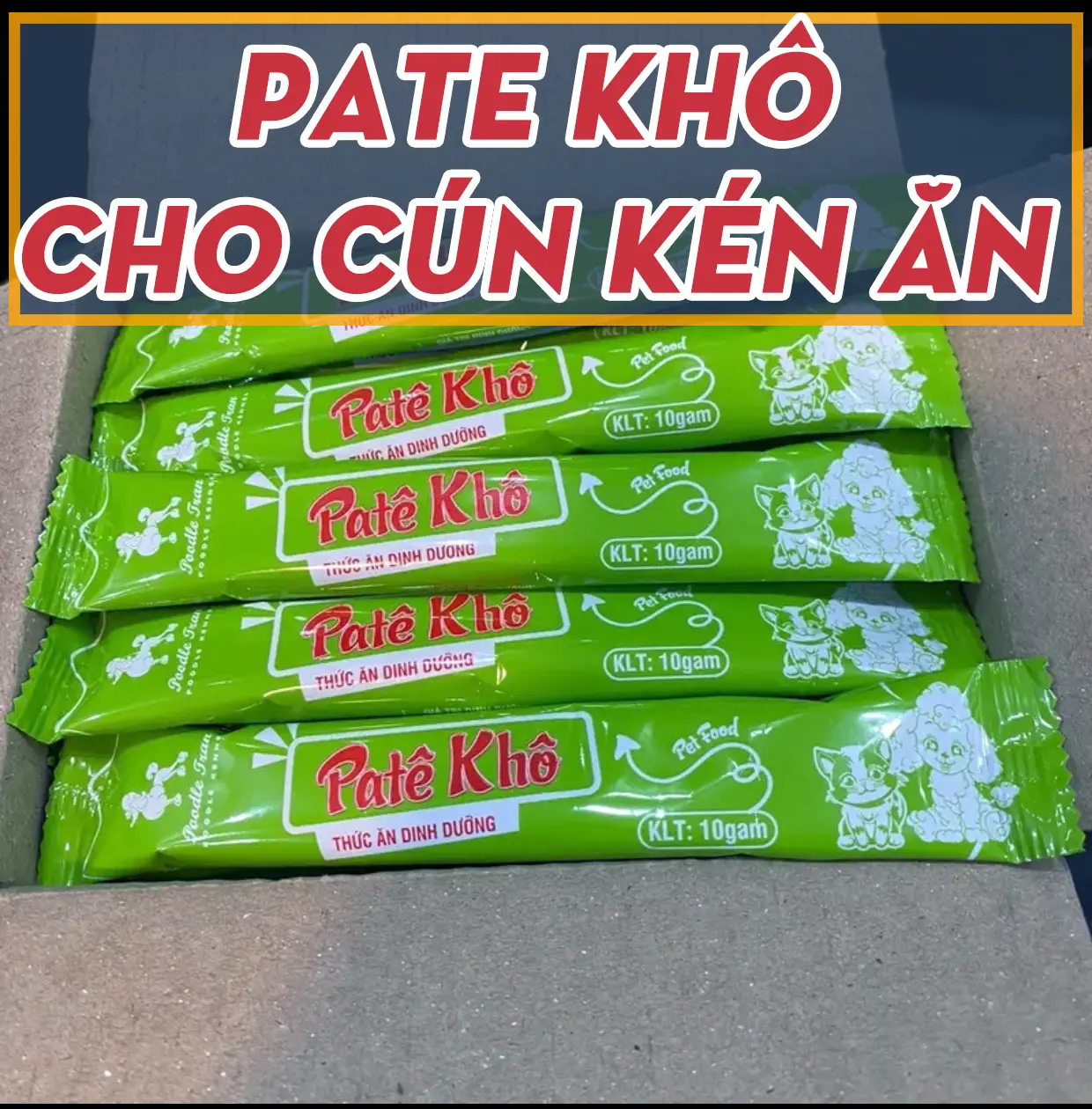 [20 & 50 Gói] PATE khô kén ăn cho chó, Gói nhỏ 10gr tiện lợi