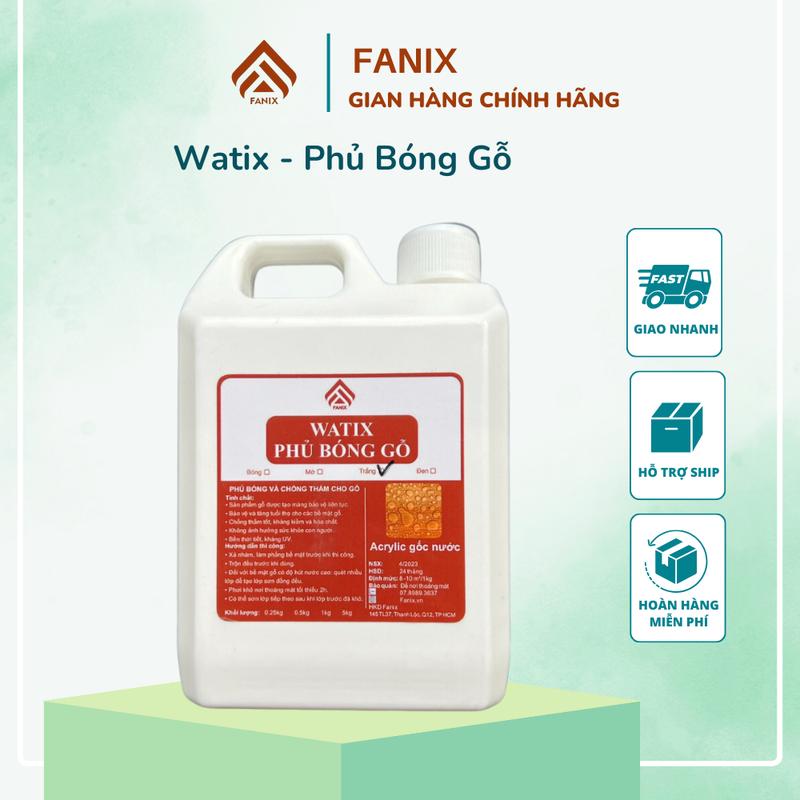 Sơn phủ bóng gỗ, phủ mờ, chống thấm, chống rêu mốc, tia uv, bảo vệ gỗ Acrylic gốc nước Watix Phủ Bóng - FANIX