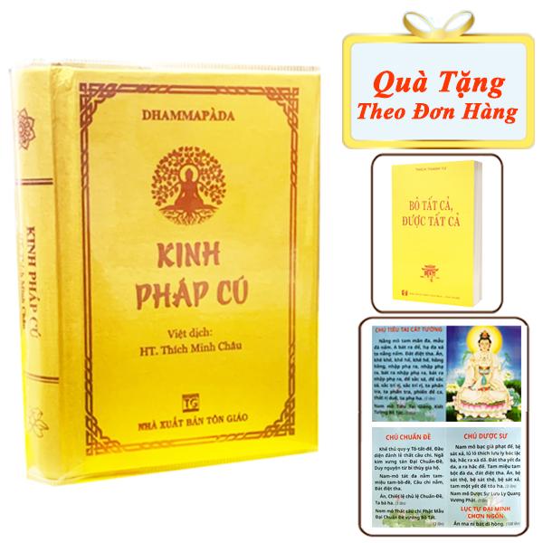 Sách - Kinh Pháp Cú - Bìa Cứng Bỏ Túi HT. Thích Minh Châu - Tặng Kèm Quyển Bỏ Tất Cả Là Được Tất Cả + Tờ Chú Đại Bi - Sáng Tạo Trẻ