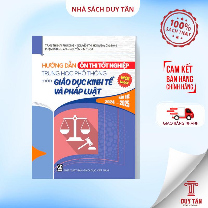 Sách - Hướng dẫn ôn thi tốt nghiệp THPT môn Giáo dục kinh tế và pháp luật năm học 2024-2025 - NXB Giáo dục 1