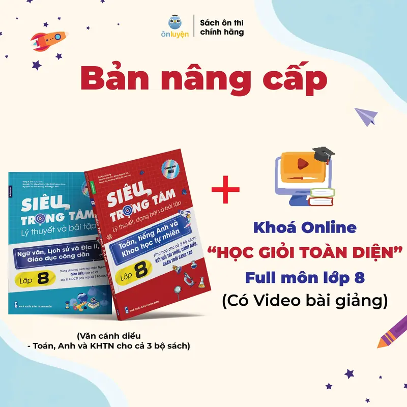 Siêu Trọng Tâm Lớp 8 Toán Anh KHTN, Văn Sử Địa CDCD (bộ Kết nối, Cánh diều, Chân trời) - Nhà sách Ôn luyện 2