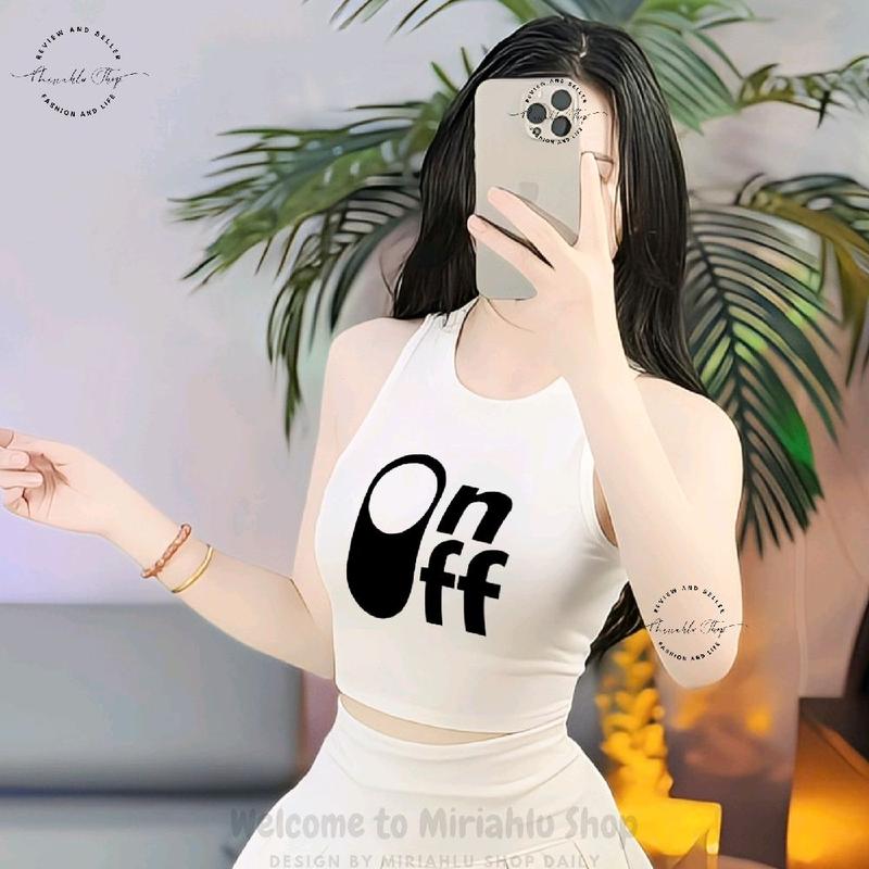 Áo Thun Tank Top 3 Lỗ Croptop Dáng Ngắn Form Ôm Body In Chữ On Off - Miriahu Shop Daily (aocroptop, aoxinh, aothun, áoxinhcógu, Áo Thun Ôm Tôn Dáng)