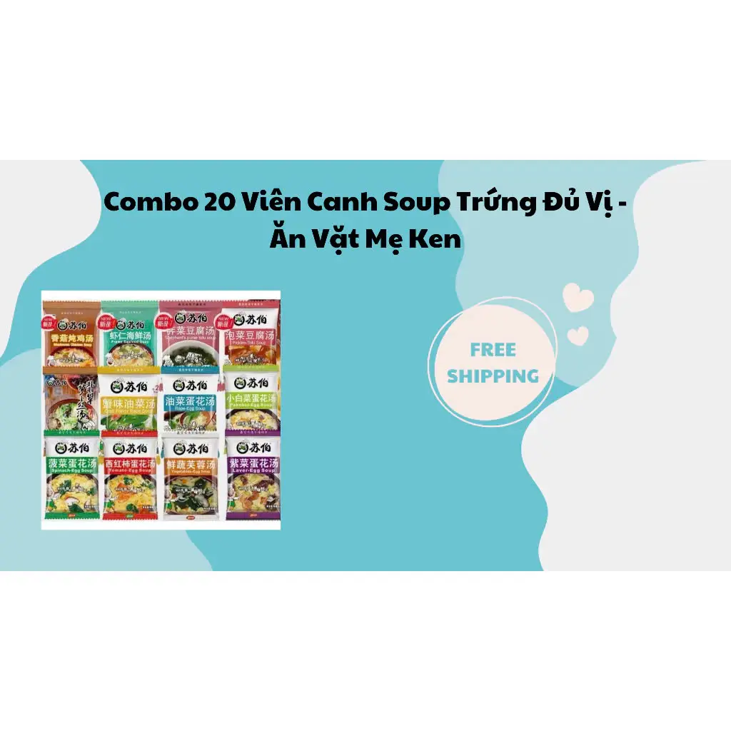 Combo 20 Viên Canh Soup Trứng Đủ Vị - Ăn Vặt Mẹ Ken Chua