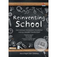 Gambar Buku Reinventing School - Asrul Right & Okfalisa - Laksana dari DIVA Press Group Kab. Bantul 3 Tokopedia