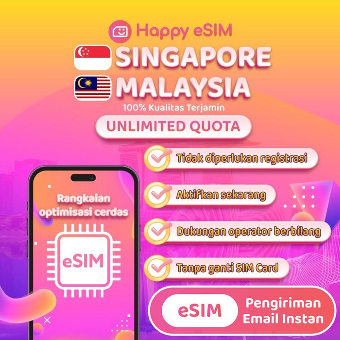 Gambar Happyesim eSIM Singapore Malaysia Unlimited | eSIM Singapore Unlimited | eSIM Malaysia Unlimited | eSIM Singapore Malaysia | eSIM Dua Negara - 500MB/HARI, 1 Hari dari Happyesim Kota Tangerang Tokopedia