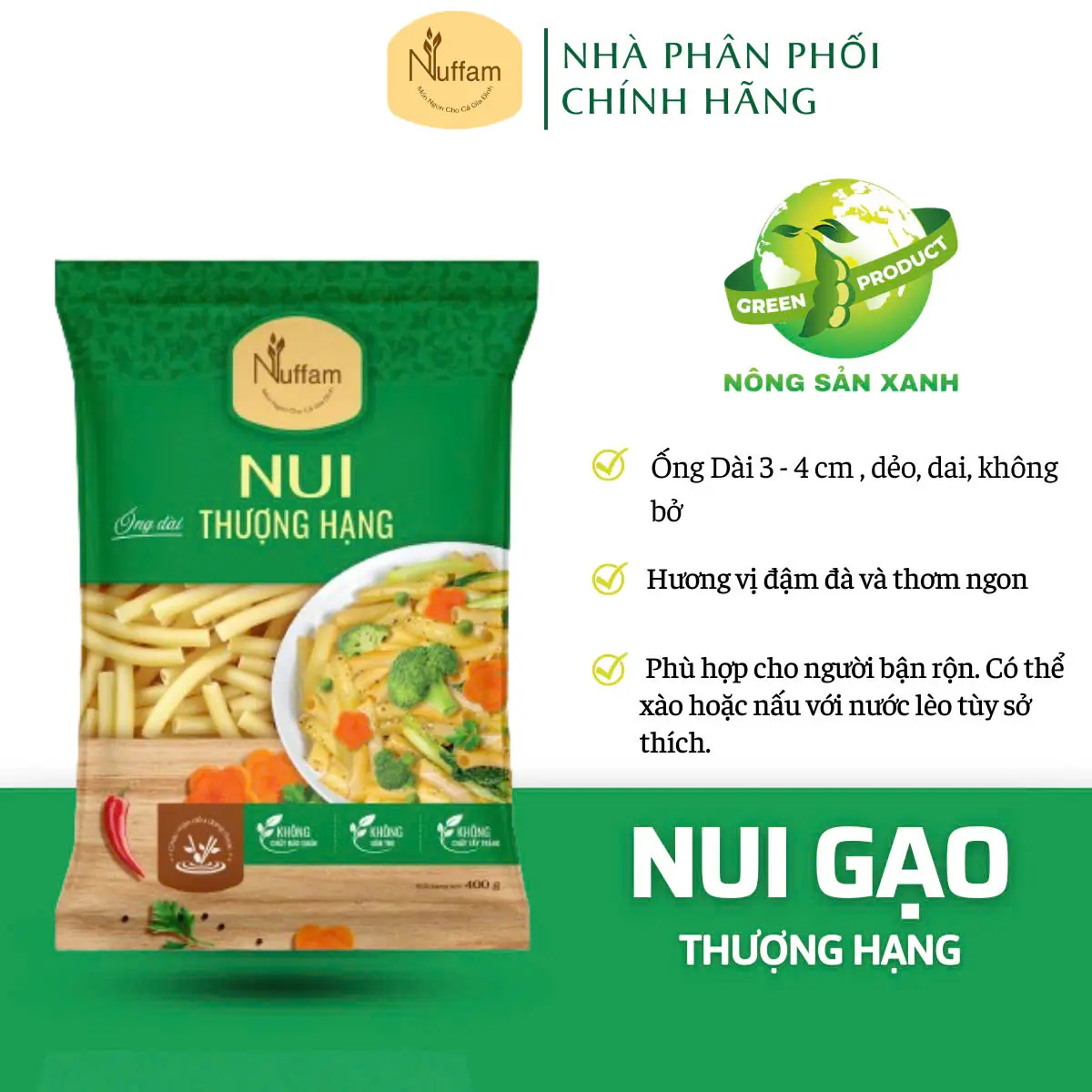 Nui Ống Thượng Hạng Chính Hãng - Túi 400gr - Nông Sản Xanh