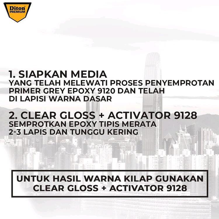 DITON PREMIUM 9128 CLEAR GLOSS ACTIVATOR CAT SEMPROT SPRAY PAINT FINISHING PERNISH KILAP  tahan bensin bukan merk PYLOX Sapporo SAMURAI RJ PILOX PILOK shogun z 1