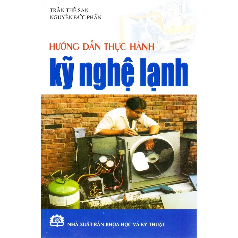 Sách - Hướng Dẫn Thực Hành Kỹ Nghệ Lạnh 0