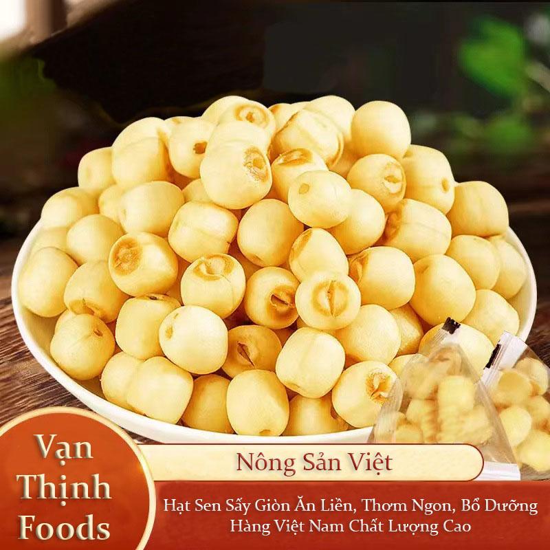 Hạt Sen Sấy Giòn Vạn Thịnh Foods thơm ngon bổ dưỡng, 1 túi 200gram Snack Foods Ăn Vặt Thức Ăn