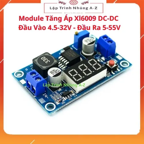 [Lập Trình Nhúng A-Z][G11] Module Tăng Áp Xl6009 DC-DC Đầu Vào 4.5-32V - Đầu Ra 5-55V 0