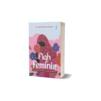 Gambar Buku Fiqh Feminis: Menggagas Fiqh Nisa’ Ramah Perempuan - Dr. Jamal Ma’mur Asmani - IRCiSoD dari BASABASI GROUP Kab. Bantul 3 Tokopedia
