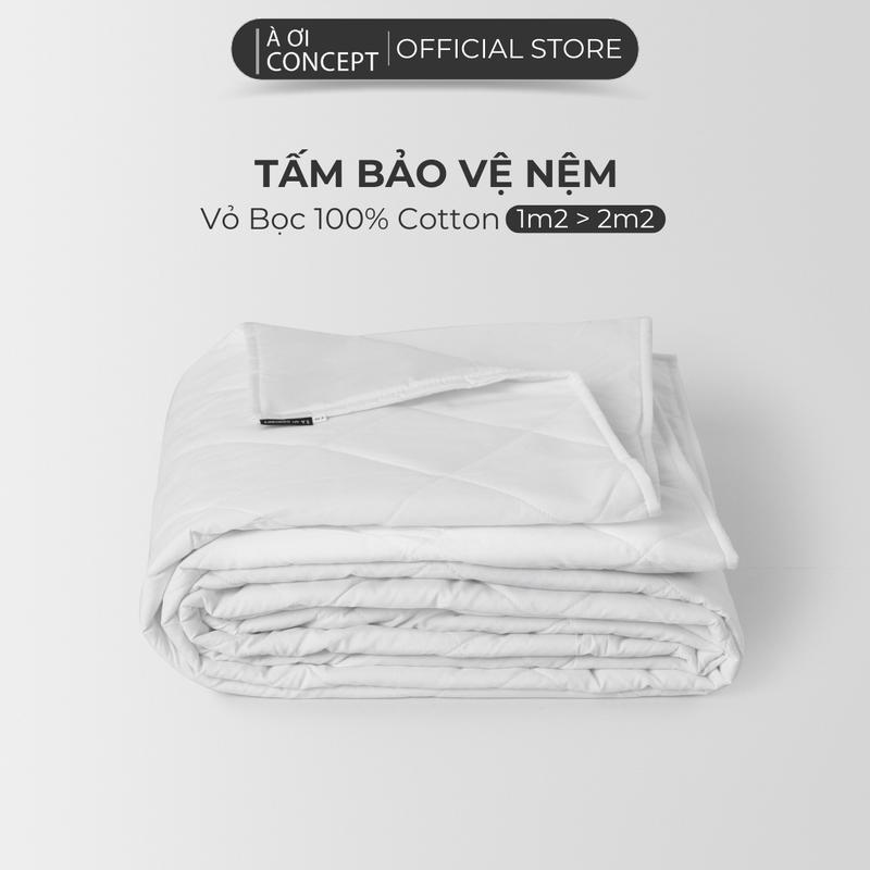 Bọc Nệm Chống Thấm Bảo Vệ Nệm À Ơi Concept Cao Cấp Size từ 1m2 đến 2m2 - Chất Cotton, Thoáng khí, Có Lớp Trâng Bông Êm Ái