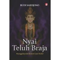 Gambar Basabasi - Buku Nyai Teluh Braja; Manggalayuda Kraton Laut kidul - Budi Sardjono dari BASABASI GROUP Kab. Bantul 4 Tokopedia