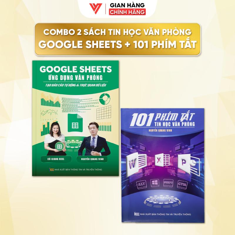 Bộ Sách Hay Tự Học Google Sheet Và 101 Phím Tắt Nắm Vững Kỹ Năng Tin Học Văn Phòng