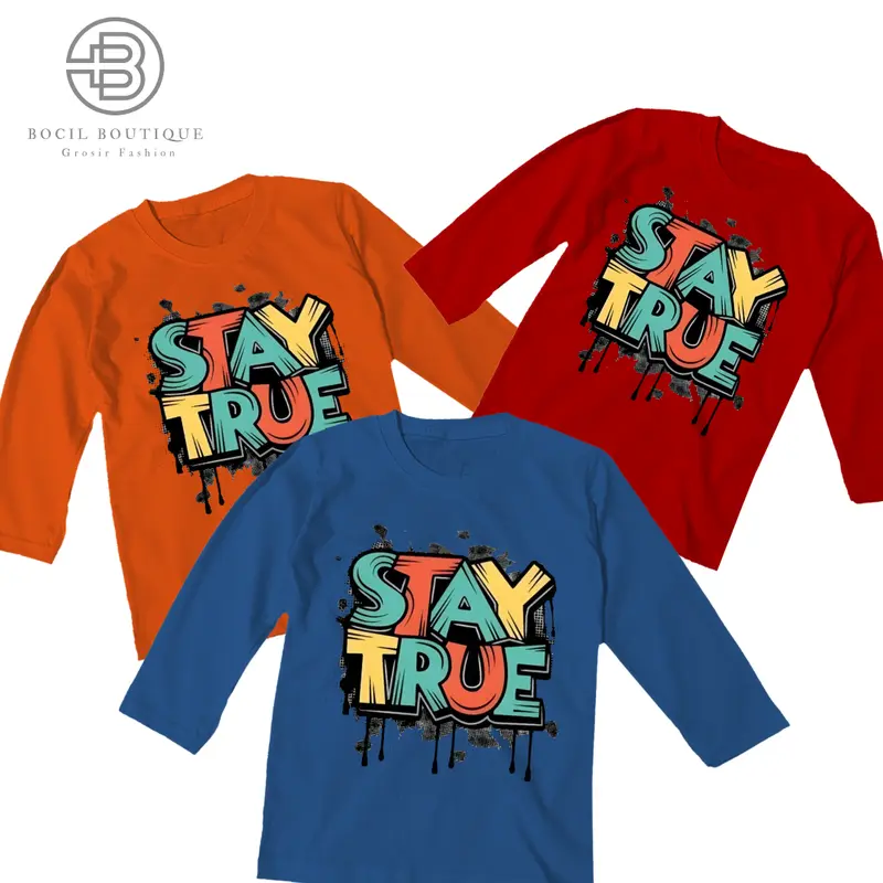 Bocil Boutique - Kaos Distro anak lengan panjang Gambar STAY TRUE Atasan laki laki dan Perempuan umur 1-14 Tahun 100% Bahan COTTON Combed 2