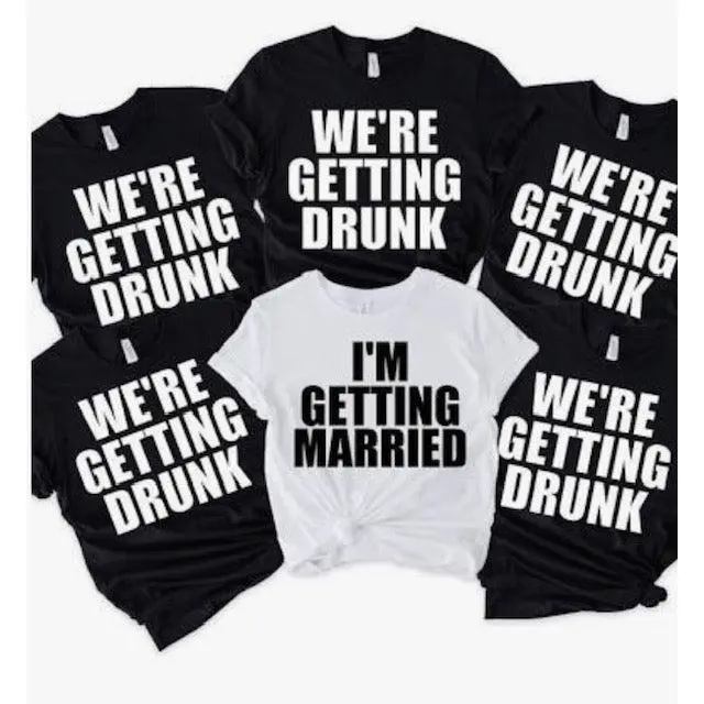 We're Getting Drunk Hen Party Teeshirts