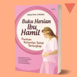 Buku Harian Ibu Hamil Panduan Kehamilan Sehat Terlengkap