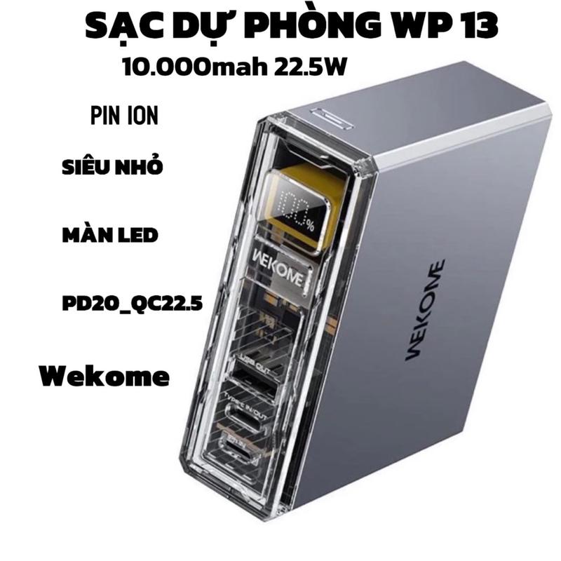 Sạc dự phòng 22.5W WP-13 pin lion Wekome 10.000mAh Siêu Nhỏ Trong Suốt Sạc Nhanh 2 cổng A và C báo đèn hiển thị % pin Sạc Pin Nhôm Pin Dự Phòng Phụ Kiện