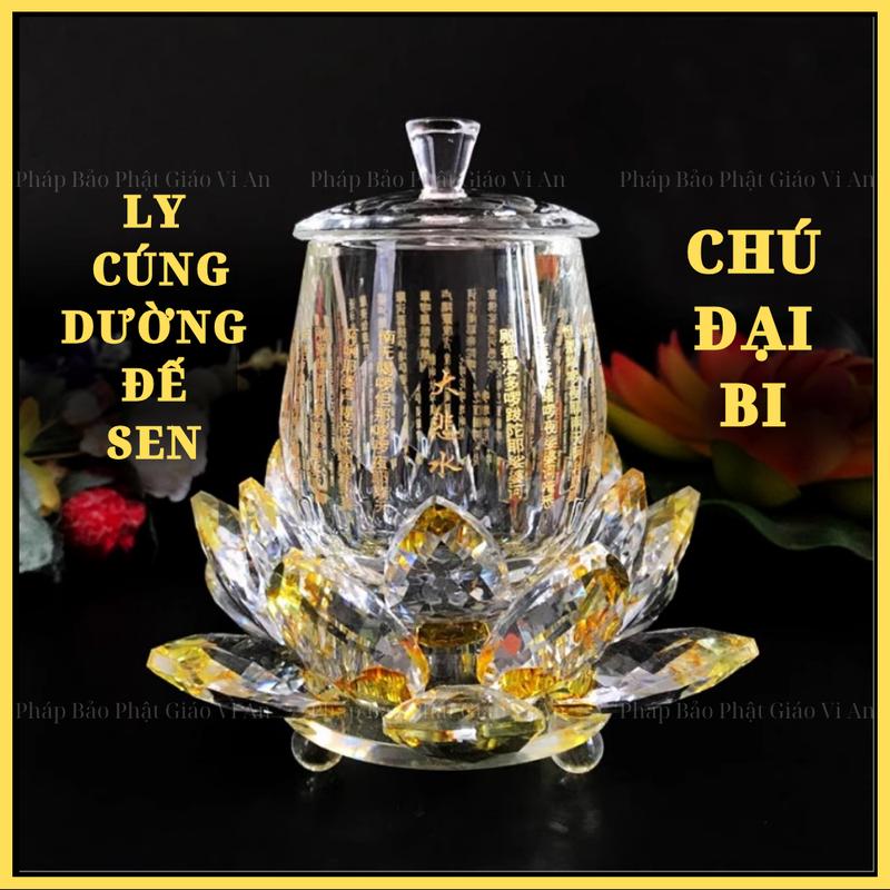 Bộ ly cúng dường Chú Đại Bi đế sen thủy tinh pha lê - An Nhiên St 2