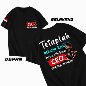 Hyb Kaos Wanita Pria Tetaplah Bekerja Keras Kita Buka CEO yang Menyamar kata2 VIiral Crew Neck Kaos Pria Kaos Wanita Unisex Bahan Katun Kaos Polos Putih Hitam Kaos Jumbo