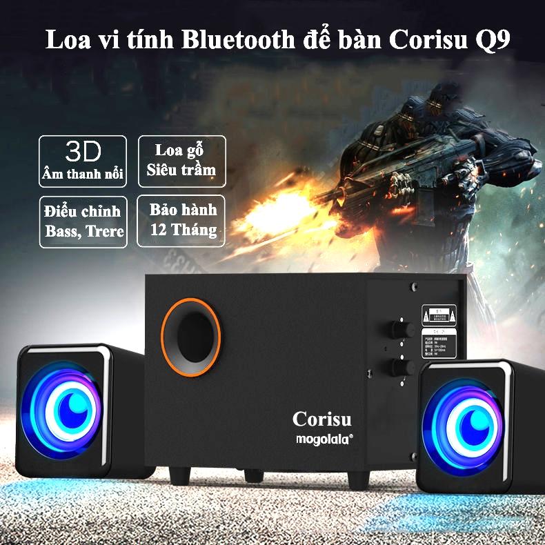 Loa bluetooth 2.1 Corisu Mogolala Q9 dùng cho cả máy bàn và laptop điện thoại thùng bass gỗ BH 12Tháng Lưu ý loa không có đèn led
