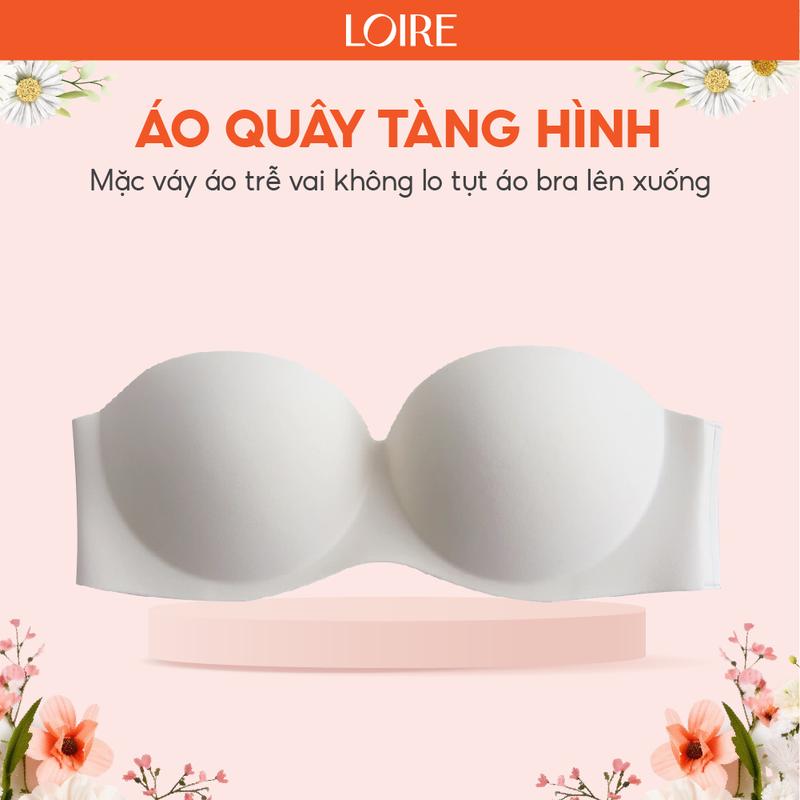 Áo Lót Không Dây Tàng Hình Loirechic Chống Tụt, Chất Liệu Su Đúc Lạnh Thoáng Khí, Ôm Gom Tự Nhiên BRQ130