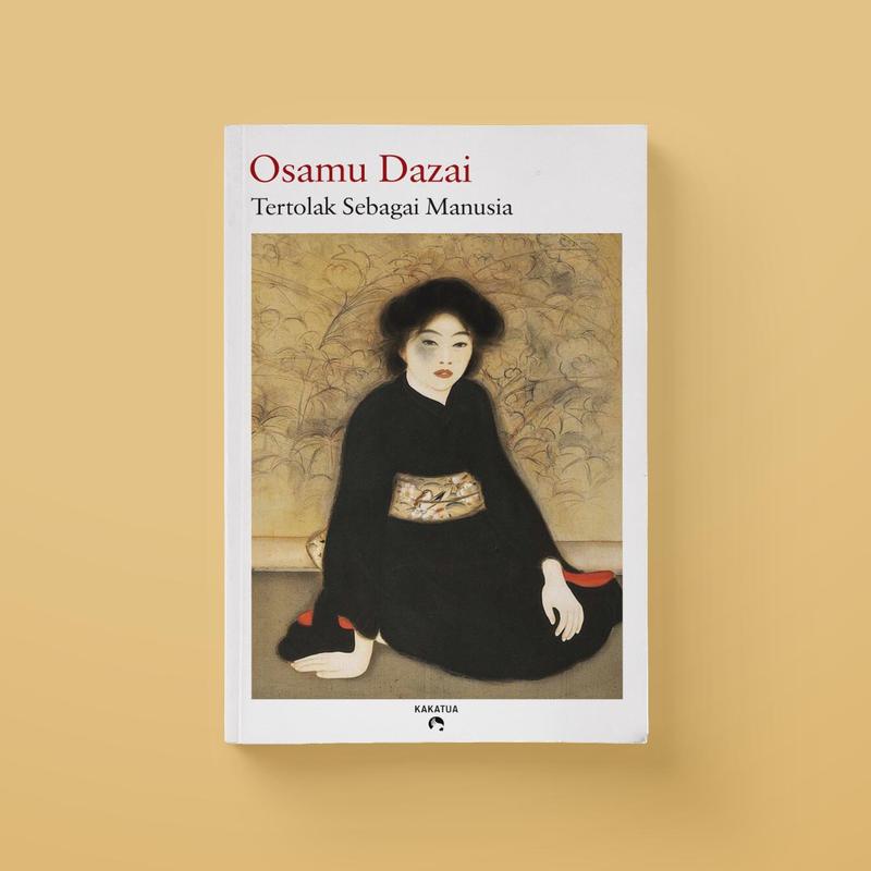 Osamu Dazai - Tertolak Sebagai Manusia (No Longer Human) 0