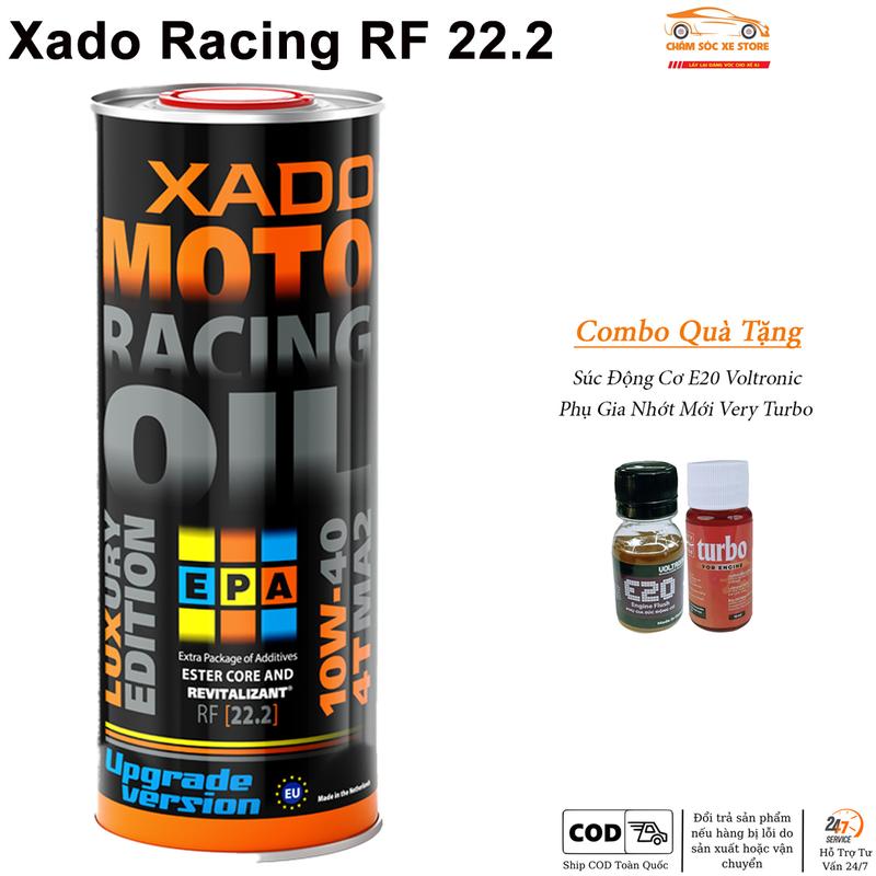 [ HOT DEAL ] Phụ Tùng Dầu Nhớt Xe Máy Xado Racing RF 22.2 10W40 dành cho xe số, côn tay Tặng Kèm 1 Súc Động Cơ E20 Và 1 Phụ Gia Nhớt Mới Turbo