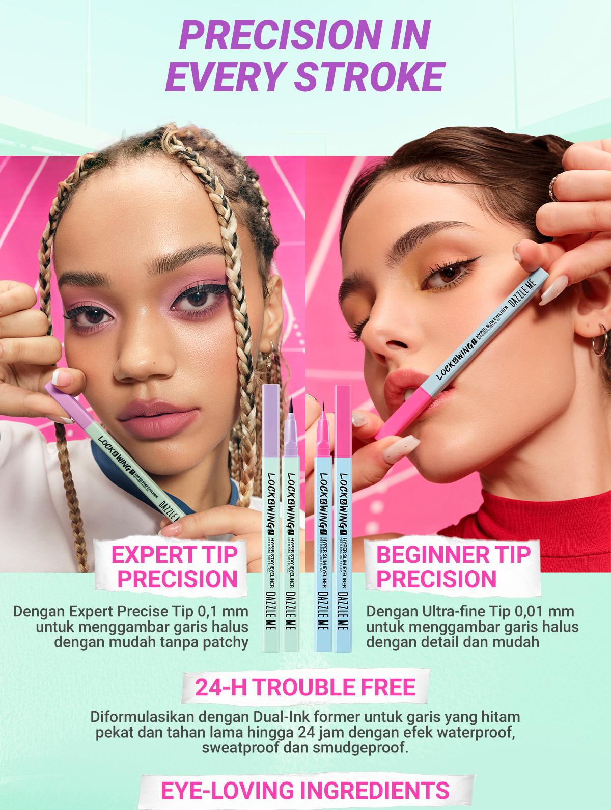 DAZZLE ME Lock & Wing! Duo Eyeliner Series Hyper Stay and Hyper Slim Smudgeproof Transferproof Waterproof Eyeliner Expert Tip