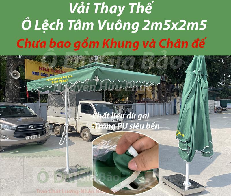 Vải Áo dù thay thế Ô Dù Lệch Tâm Vuông 2m5x2m5- Không bao gồm khung và chân đế