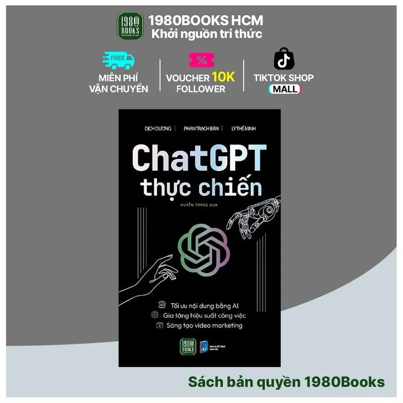 SÁCH Chat GPT Thực Chiến -TÁC GIẢ: Dịch Dương – Phan Trách Bân – Lý Thế Minh [TTAM] 2
