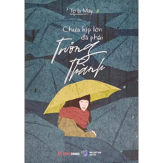 Sách Chưa Kịp Lớn Đã Phải Trưởng Thành 1
