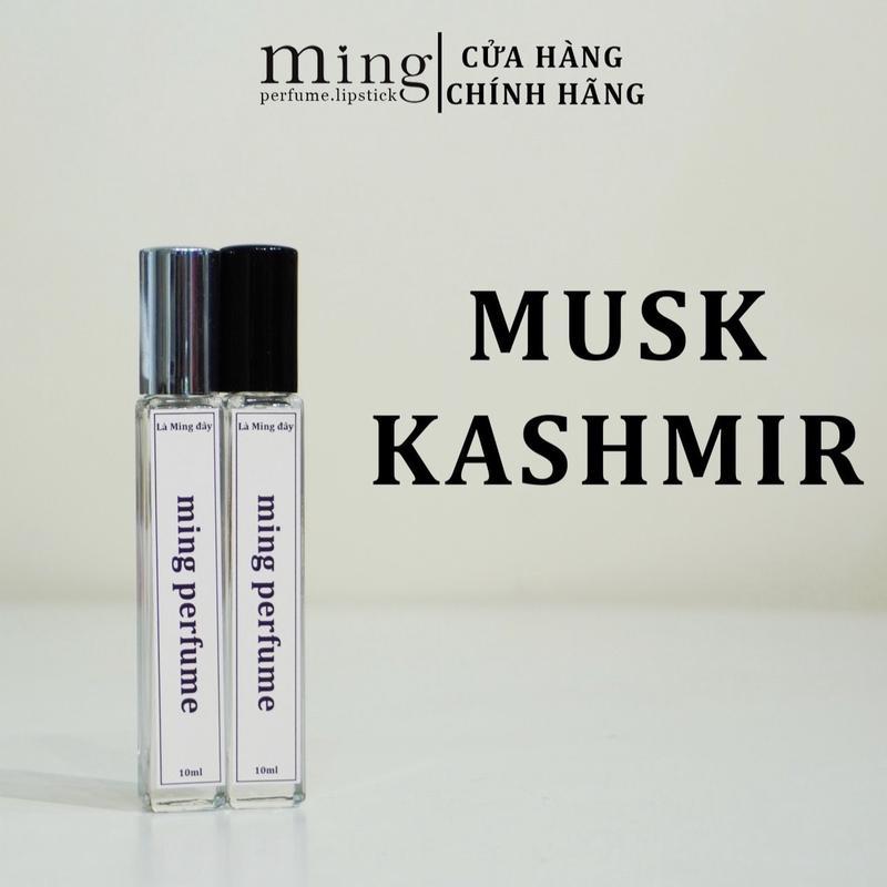 Musk Kashmir - Mẫu thử 10ml ,full100ml Nước hoa unisex( là ming đây) Perfume Cosmetic Xịt Thơm Women Nữ