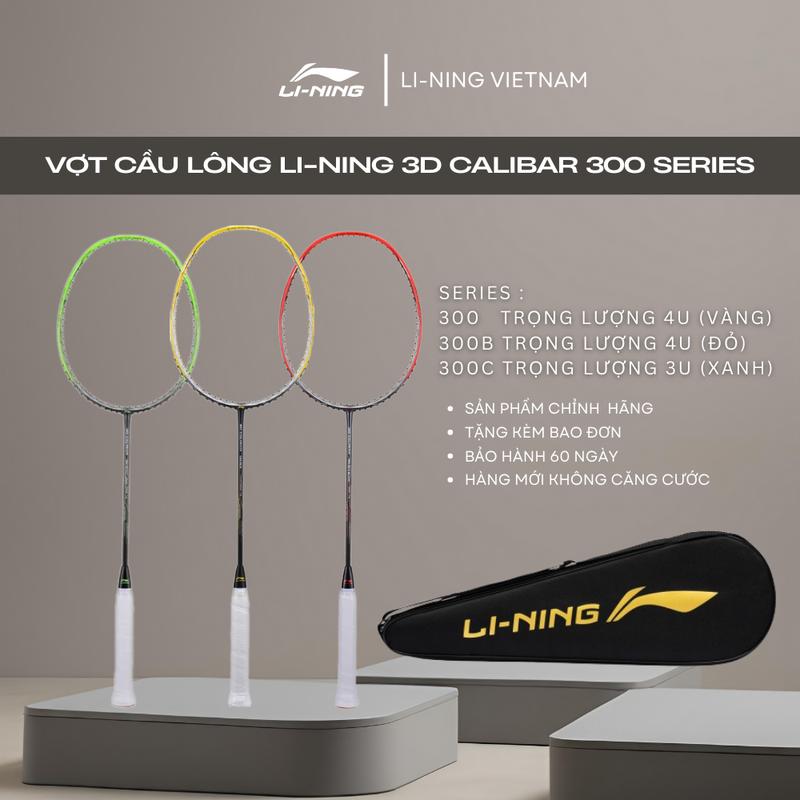Vợt cầu lông Li-Ning 3D CALIBAR 300 series (300B,300C,300) dành cho người chơi phong trào, chuyên nghiệp sử dụng vật liệu Carbon siễu dẫn bậc cao