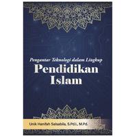 Gambar Pengantar Teknologi dalam Lingkup Pendidikan Islam dari bintangsemestabook Kab. Sleman 1 Tokopedia
