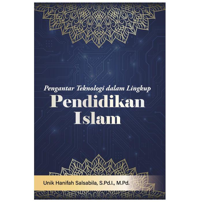 Gambar Pengantar Teknologi dalam Lingkup Pendidikan Islam dari bintangsemestabook Kab. Sleman Tokopedia