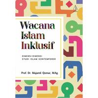 Gambar Buku Wacana Islam Inklusif - Mujamil Qomar - IRCiSoD - Not Specified dari DIVA Press Group Kab. Bantul 2 Tokopedia